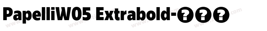PapelliW05 Extrabold字体转换